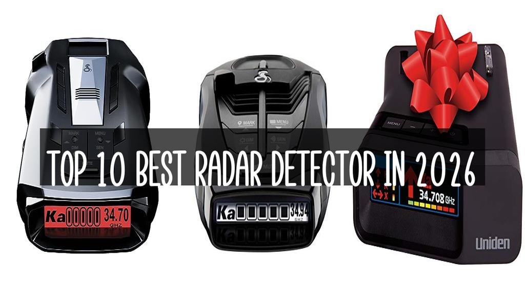 Top 10 Best Radar Detector in 2026