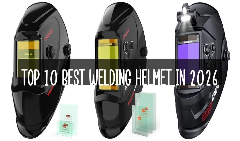 Top 10 Best Welding Helmet in 2026