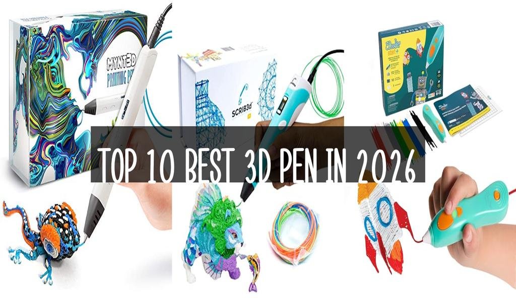 Top 10 Best 3D Pen in 2026